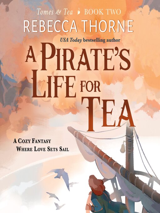 Title details for A Pirate's Life for Tea by Rebecca Thorne - Wait list